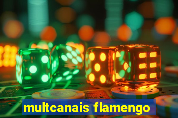 multcanais flamengo